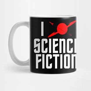 I Love Science Fiction Mug